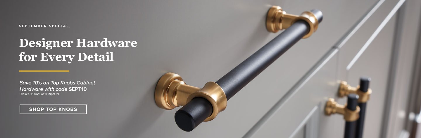 September Special: Top Knobs 10% Off with code SEPT10