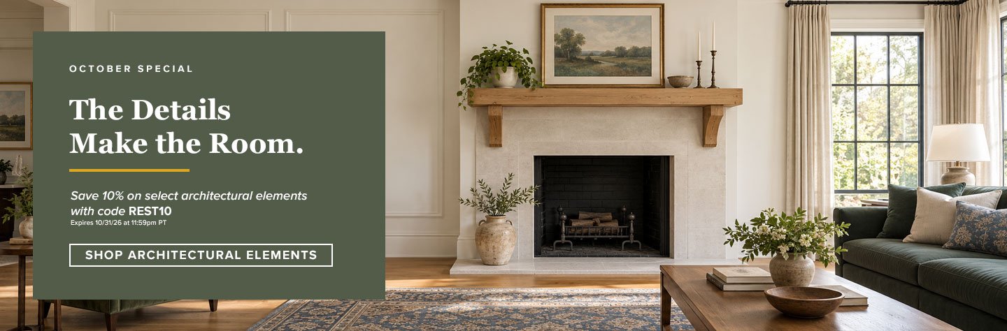 10% Off select architectural elements with code REST10